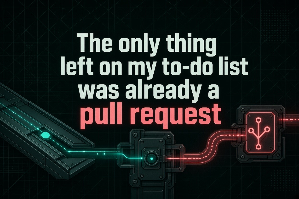 The only thing left on my to-do list was already a pull request